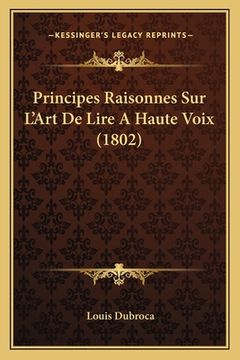 portada Principes Raisonnes Sur L'Art De Lire A Haute Voix (1802) (en Francés)
