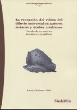 Libro La Recepción Del Relato Del Diluvio Universal En Autores Siriacos ...