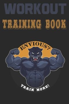 portada Workout Trainingbook: Efficiently and easily keep track of training sessions in the gym or in your own basement and record successes. (en Inglés)