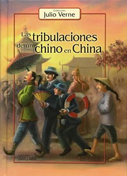 portada LAS TRIBULACIONES DE UN CHINO EN CHINA (in Spanish)
