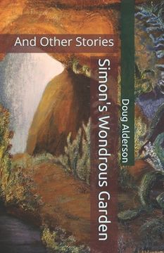 portada Simon's Wondrous Garden: And Other Stories