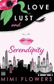 portada Love Lust and Serendipity (in English)