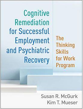 portada Cognitive Remediation for Successful Employment and Psychiatric Recovery: The Thinking Skills for Work Program (in English)
