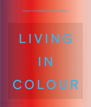 portada Living in Color: Color in Contemporary Interior Design (en Inglés)