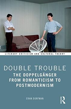 portada Double Trouble: The Doppelgänger From Romanticism to Postmodernism (Literary Criticism and Cultural Theory) (en Inglés)