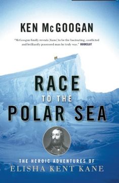 portada Race to the Polar Sea: The Heroic Adventures of Elisha Kent Kane (en Inglés)
