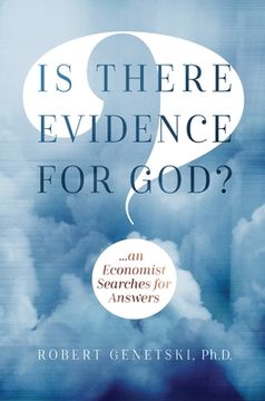 portada Is There Evidence for God?: An Economist Searches for Answers (en Inglés)