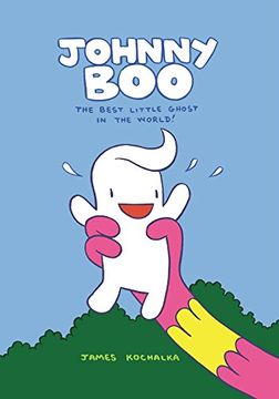 portada Johnny boo Book 1: The Best Little Ghost in the World: Best Little Ghost in the World bk. 1: (en Inglés)
