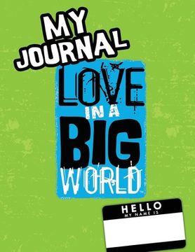 portada Love In A Big World: My Journal - 3rd Grade (in English)