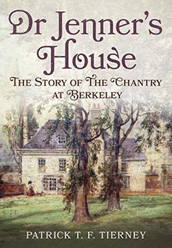 portada Dr Jenner's House: The Story of the Chantry at Berkeley