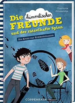 portada Die "Himmlischen" Freunde und der Rätselhafte Spion: Ein Krimi zur Erstkommunion (in German)