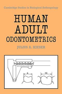 portada Human Adult Odontometrics Hardback: The Study of Variation in Adult Tooth Size (Cambridge Studies in Biological and Evolutionary Anthropology) (in English)