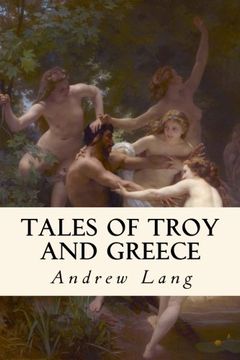 portada Tales of Troy and Greece: Illustrated (en Inglés)