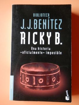 Libro Ricky B. Una Historia Oficialmente Imposible De J. J. Benítez ...