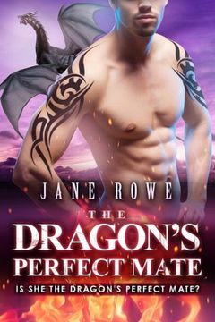 portada The Dragon's Perfect Mate: A BBW Dragon Shifter Romance