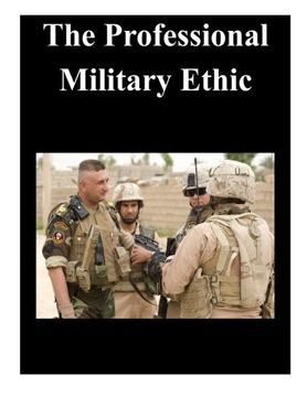 portada The Professional Military Ethic