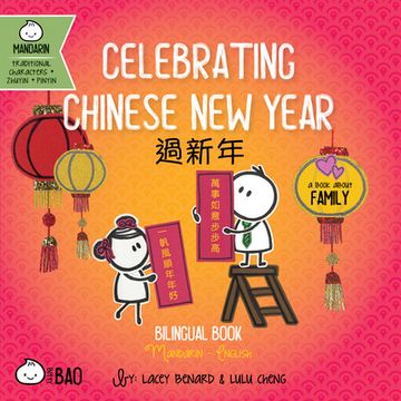 portada Celebrating Chinese new Year: A Bilingual Book in English and Mandarin With Traditional Characters, Zhuyin, and Pinyin (en Inglés)