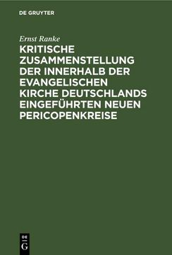 portada Kritische Zusammenstellung der Innerhalb der Evangelischen Kirche Deutschlands Eingeführten Neuen Pericopenkreise (in German)