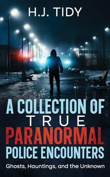 portada A Collection of True Paranormal Police Encounters (en Inglés)