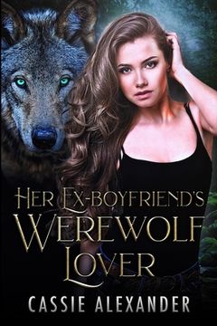portada Her Ex-boyfriend's Werewolf Lover (en Inglés)