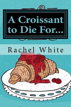 portada A Croissant to Die For...: A Jenna Dubois Mystery