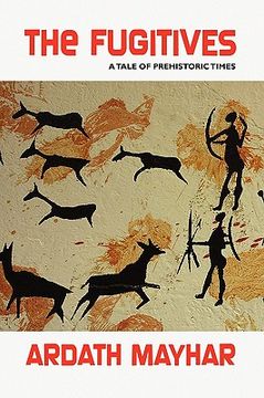 portada the fugitives: a tale of prehistoric times (en Inglés)