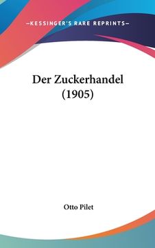 portada Der Zuckerhandel (1905) (in German)