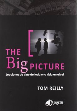 portada The big Picture: Lecciones de Cine de Toda una Vida en el set