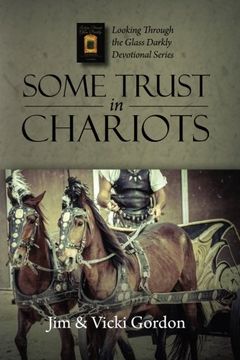 portada Some Trust in Chariots: Volume 2 (Looking Through the Glass Darkly Series)