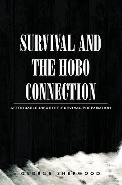 portada survival and the hobo connection: affordable-disaster-survival-preparation (en Inglés)
