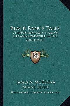 portada black range tales: chronicling sixty years of life and adventure in the southwest (en Inglés)