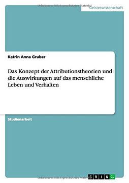 portada Das Konzept der Attributionstheorien und die Auswirkungen auf das menschliche Leben und Verhalten