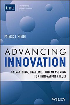 portada Advancing Innovation: Galvanizing, Enabling & Measuring for Innovation Value! (en Inglés)