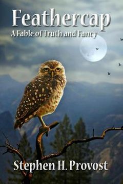 portada Feathercap: A Fable of Truth and Fancy (en Inglés)