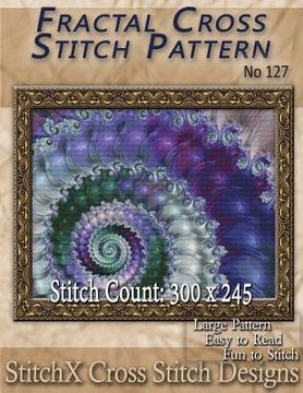 portada Fractal Cross Stitch Pattern - No. 127 (en Inglés)