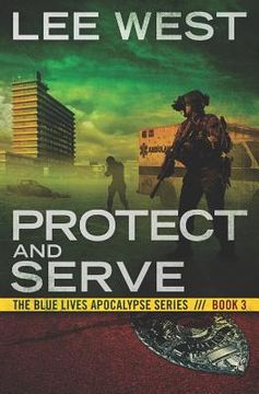 portada Protect and Serve: A Post-Apocalyptic Emp Thriller (en Inglés)