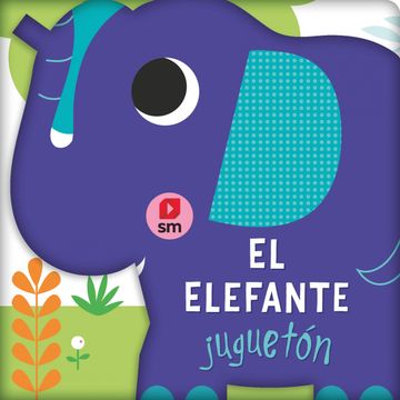 portada El Elefante Jugueton (Libro Baño)