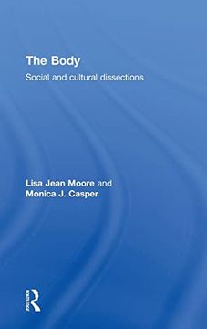 portada The Body: Social and Cultural Dissections (en Inglés)