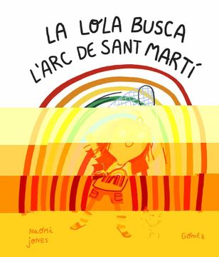 portada La Lola Busca l arc de Sant Marti (en Catalán)