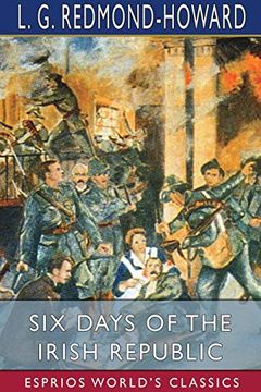 portada Six Days of the Irish Republic (Esprios Classics) (en Inglés)
