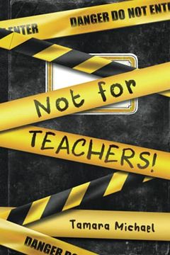 portada Not for Teachers! (en Inglés)