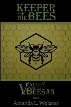 portada Keeper of the Bees: Valley of the Bees #3
