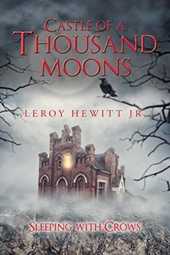 portada Castle of a Thousand Moons: Sleeping With Crows (en Inglés)