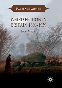 portada Weird Fiction in Britain 1880-1939 (en Inglés)