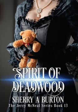portada Spirit of Deadwood: A Full-Length Jerry McNeal Novel (en Inglés)