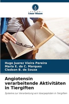 portada Angiotensin verarbeitende Aktivitäten in Tiergiften (en Alemán)