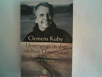 portada Unterwegs in die Nächste Dimension: Meine Reise zu Heilern und Schamanen (in German)