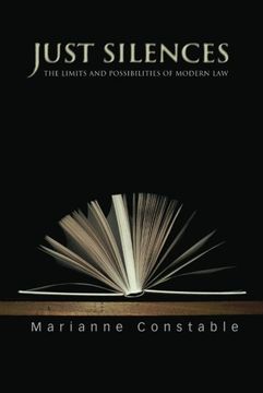 portada Just Silences: The Limits and Possibilities of Modern law (en Inglés)