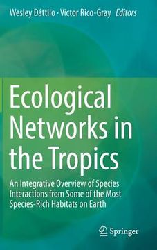 portada Ecological Networks in the Tropics: An Integrative Overview of Species Interactions from Some of the Most Species-Rich Habitats on Earth