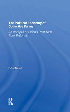 portada The Political Economy of Collective Farms: An Analysis of China'S Postmao Rural Reforms (en Inglés)